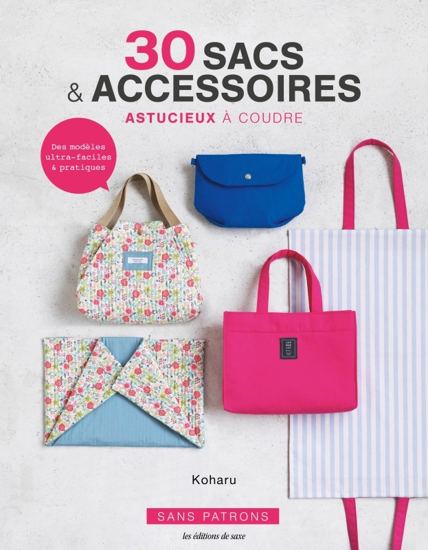 30 sacs & accessoires astucieux à coudre