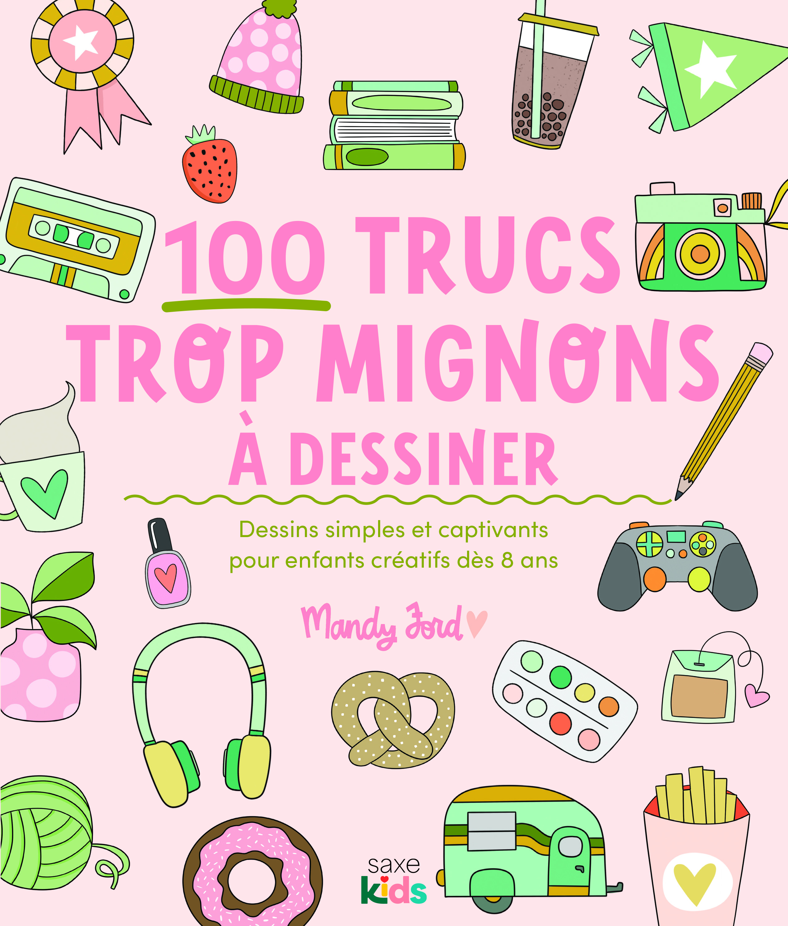 100 trucs trop mignons à dessiner