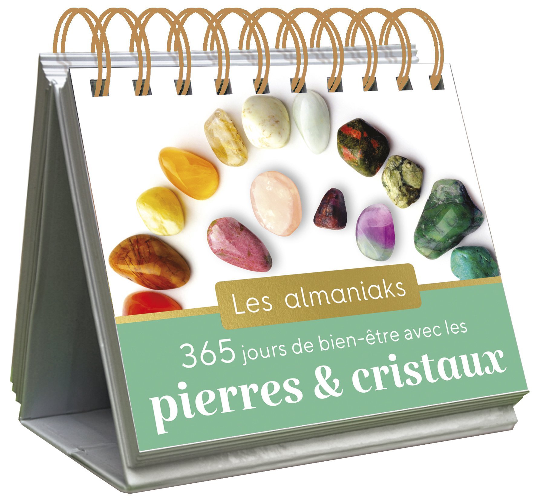 Almaniak 365 jours de bien-être avec les pierres et les cristaux - calendrier 1 page par jour