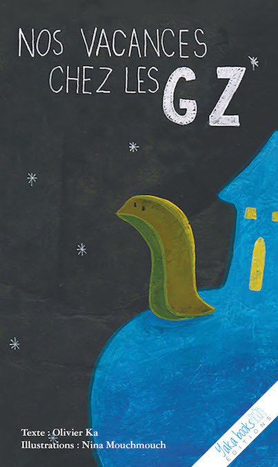 NOS VACANCES CHEZ LES GZ