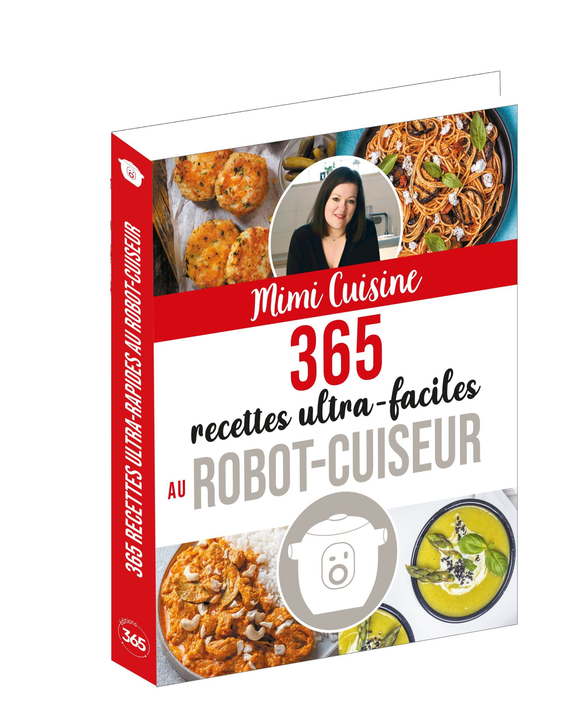 Mimi Cuisine 365 recettes ultra-faciles au robot-cuiseur