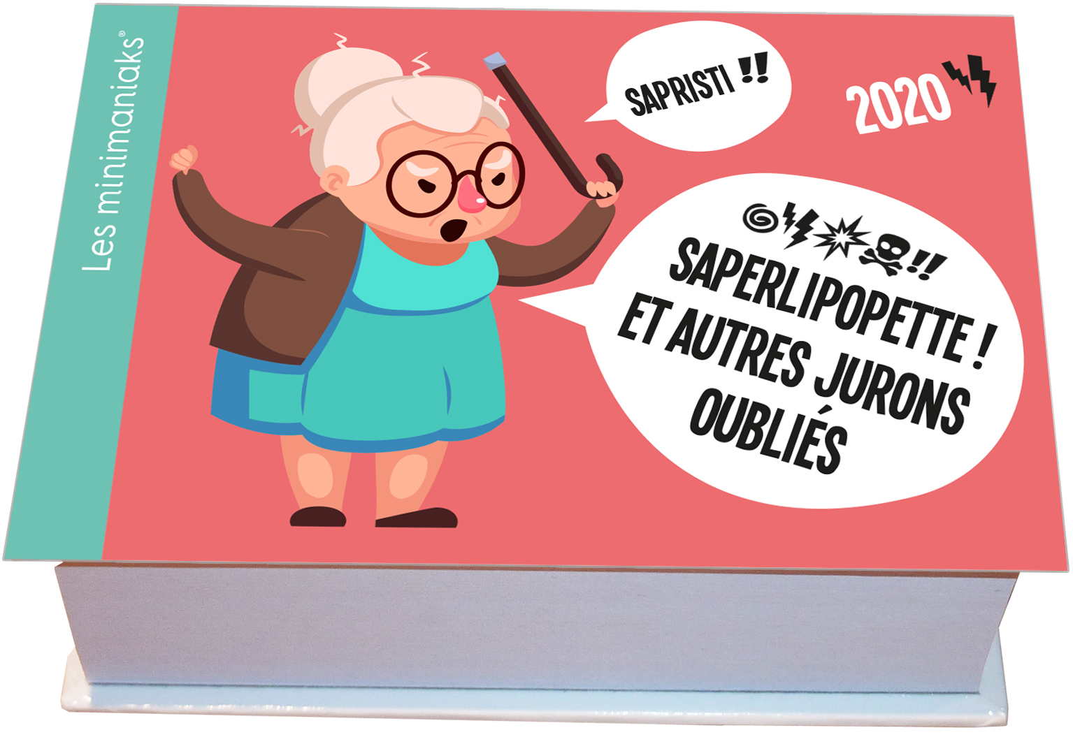 Minimaniak Saperlipopette et autres jurons oubliés 2020