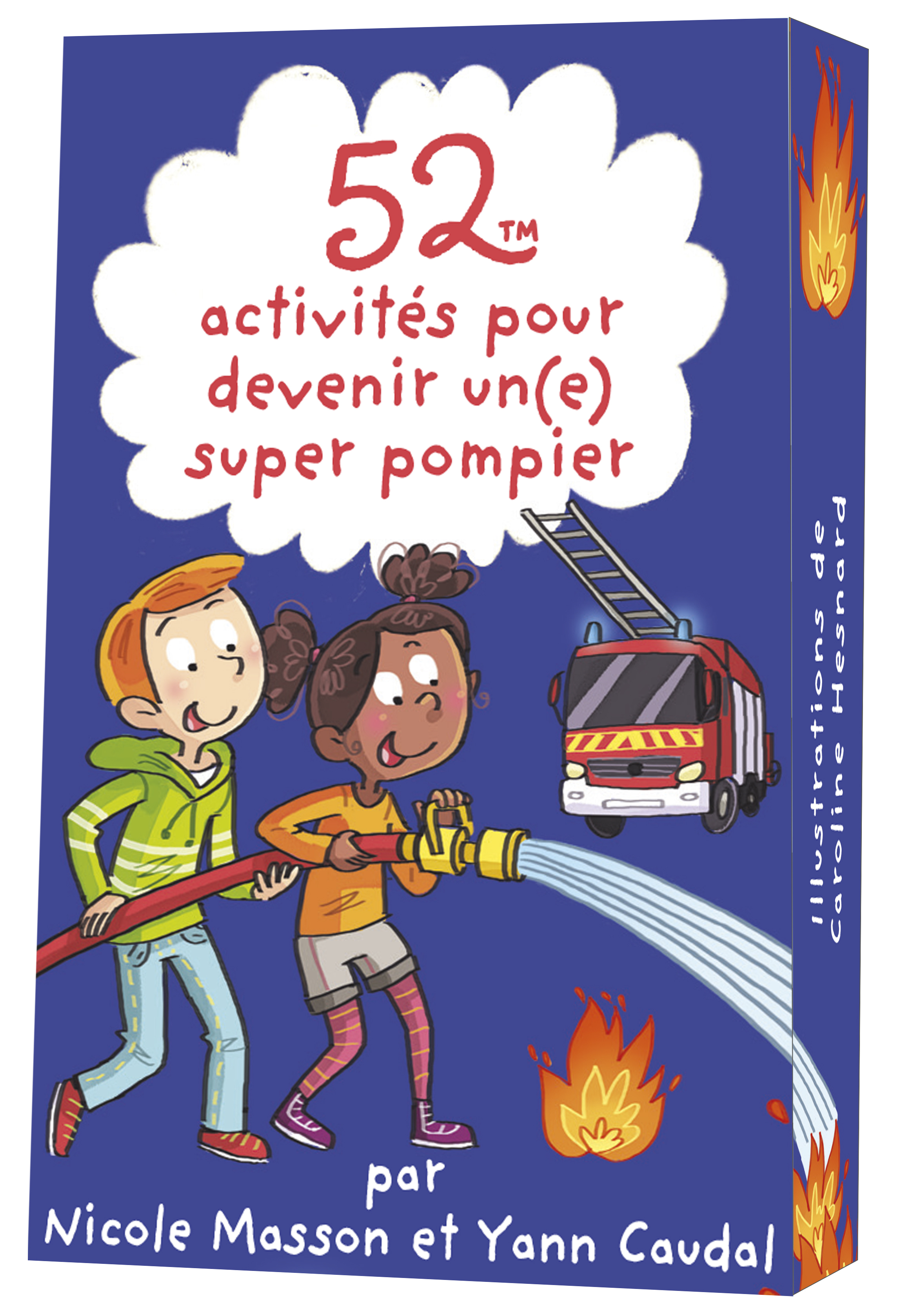 52 activités pour devenir un(e) super pompier