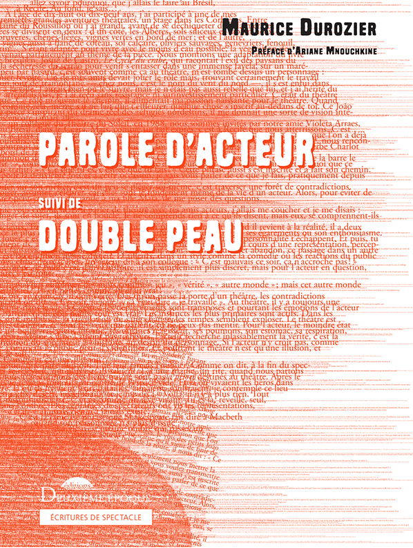 Parole d'acteur suivi de double peau