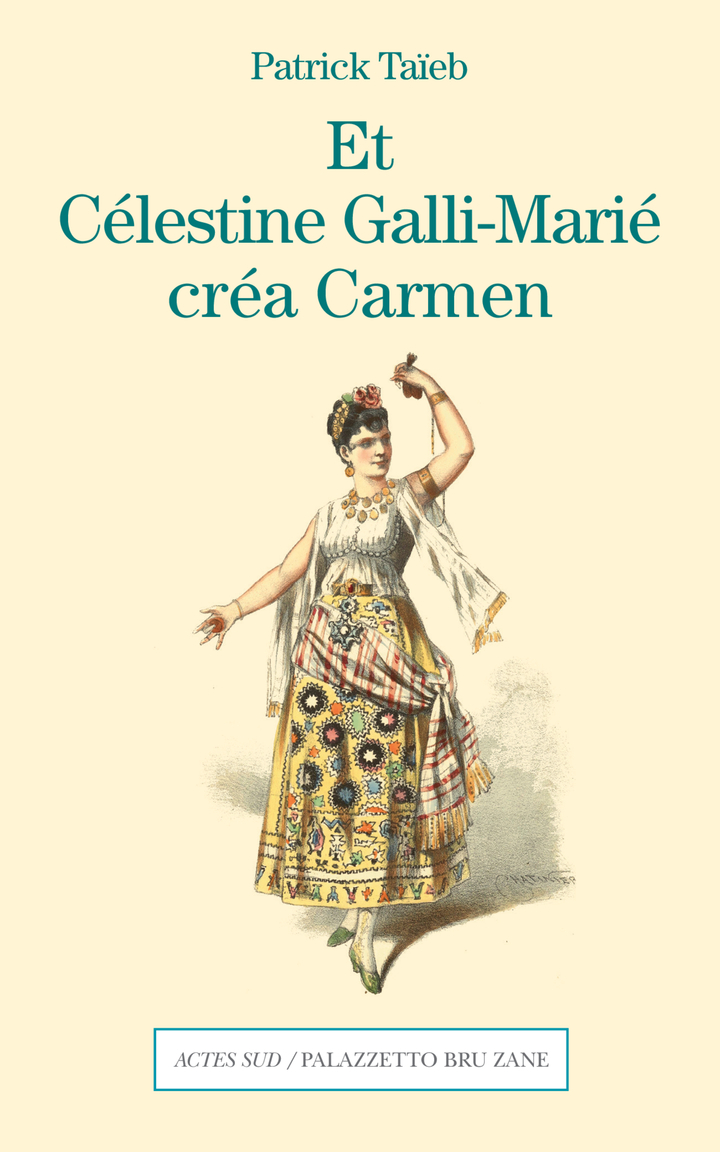 Et Célestine Galli-Marié créa Carmen