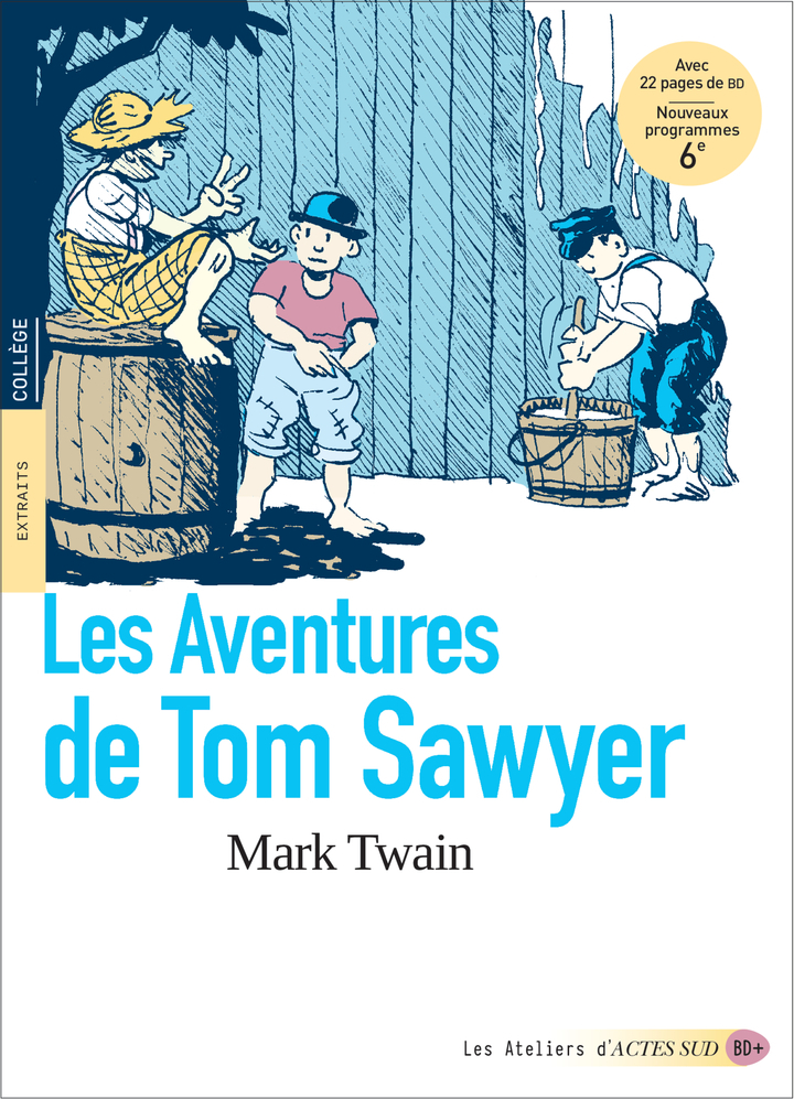 Les Aventures de Tom Sawyer (texte abrégé avec dossier pédagogique)