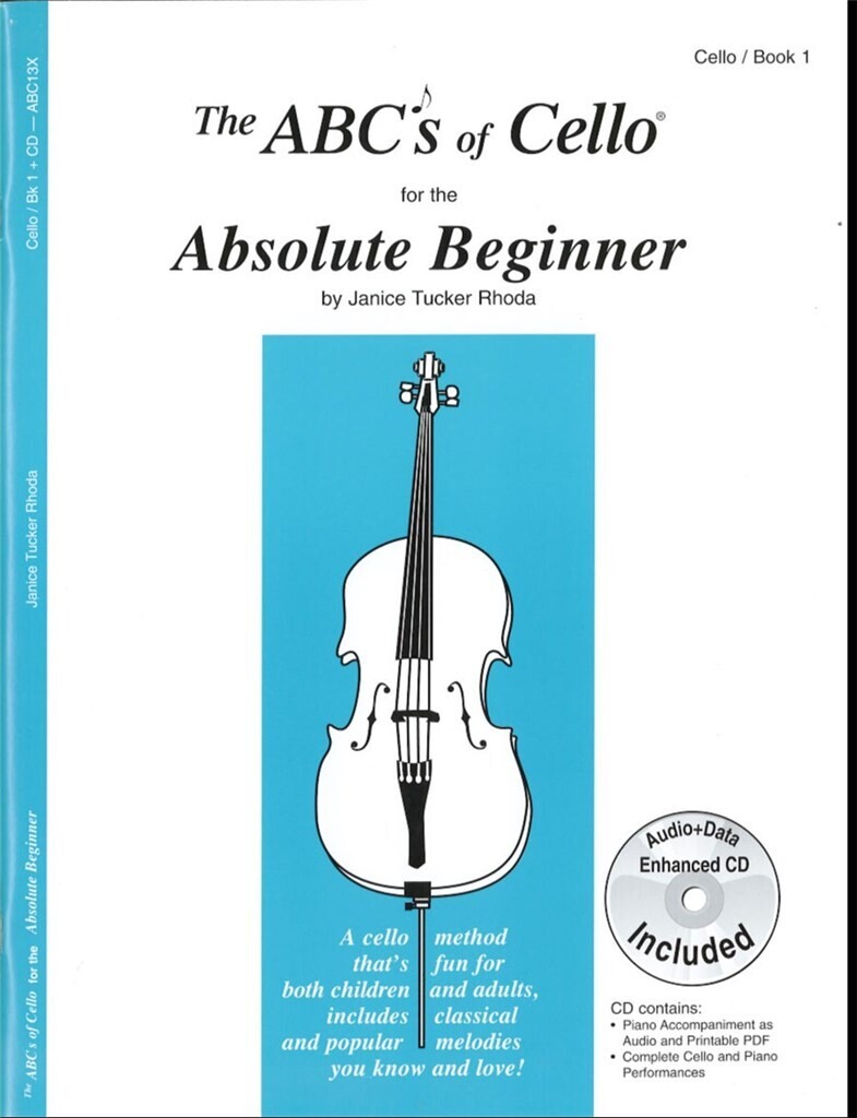 JANICE TUCKER RHODA : THE ABC'S OF CELLO 1 ABSOLUTE BEGINNER - RECUEIL + CD