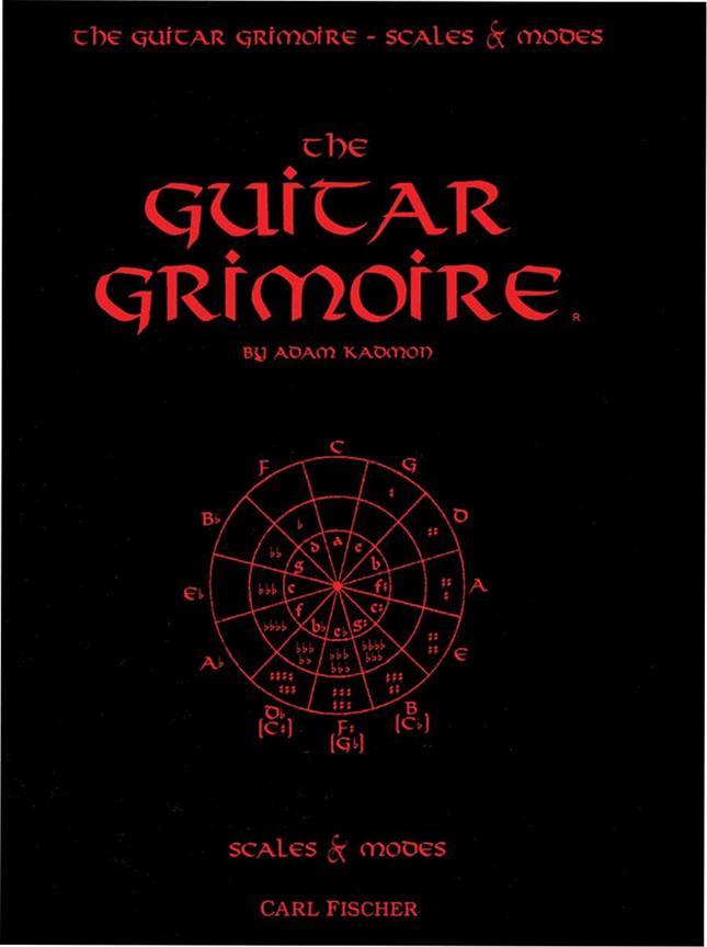 ADAM KADMON : THE GUITAR GRIMOIRE - SCALES & MODES - GUITARE