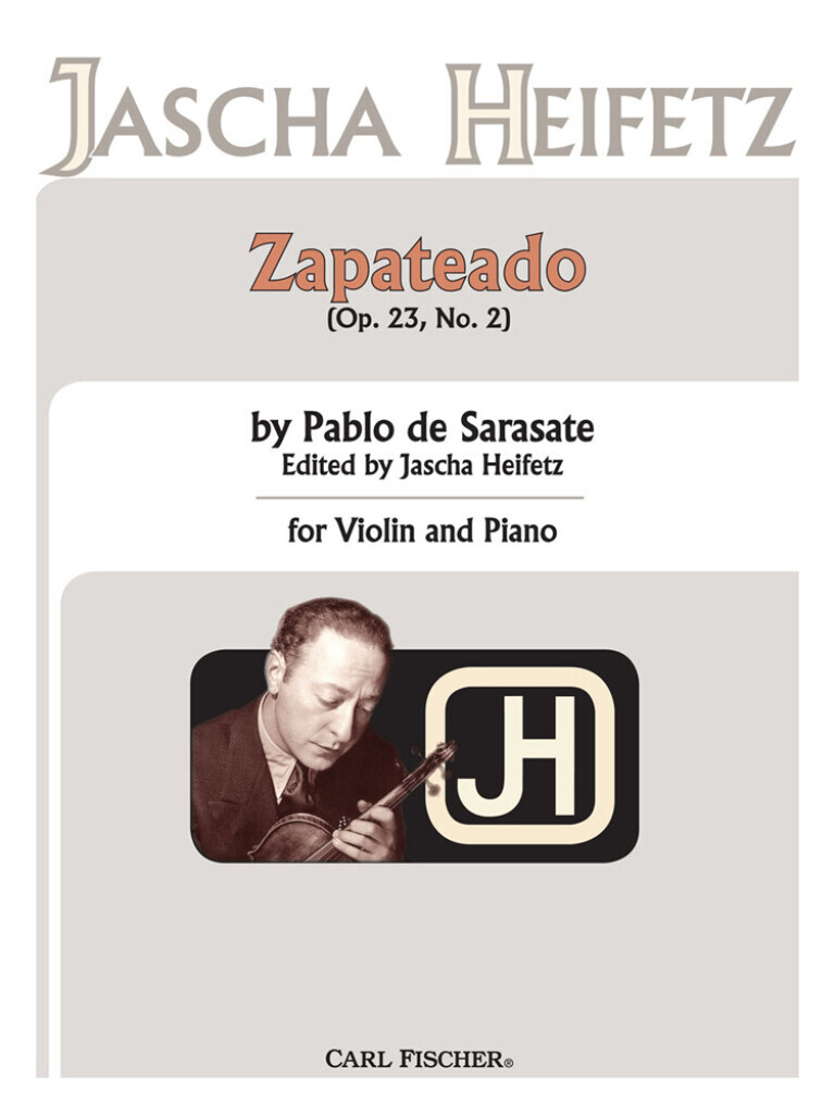 PABLO DE SARASATE : ZAPATEADO OP.23 N 2 - VIOLON ET PIANO - EDITE PAR JASCHA HEIFETZ