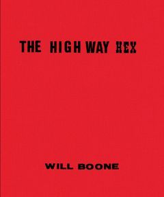 Will Boone The Highway Hex /anglais