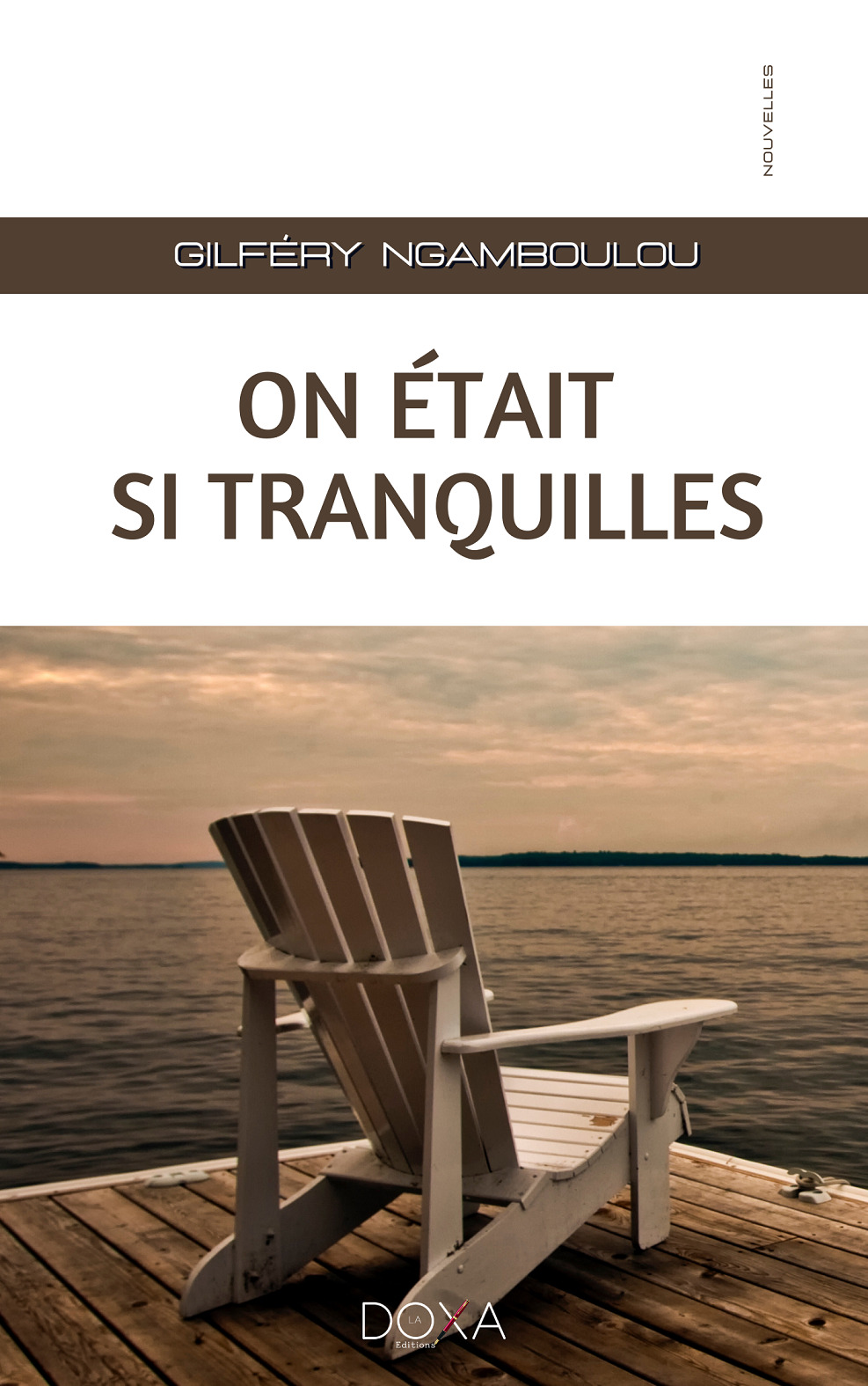 ON ÉTAIT SI TRANQUILLES