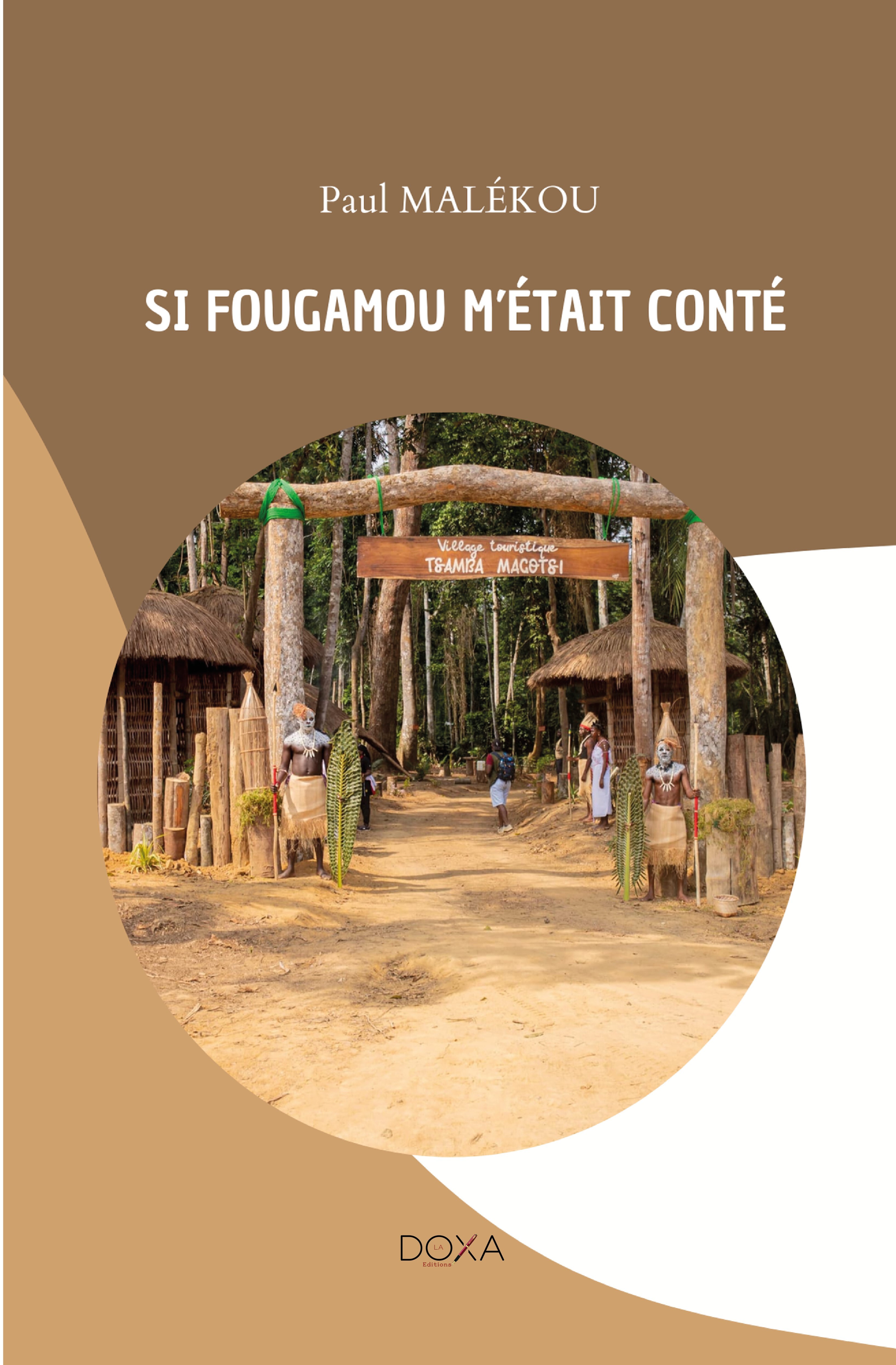 SI FOUGAMOU M’ÉTAIT CONTÉ