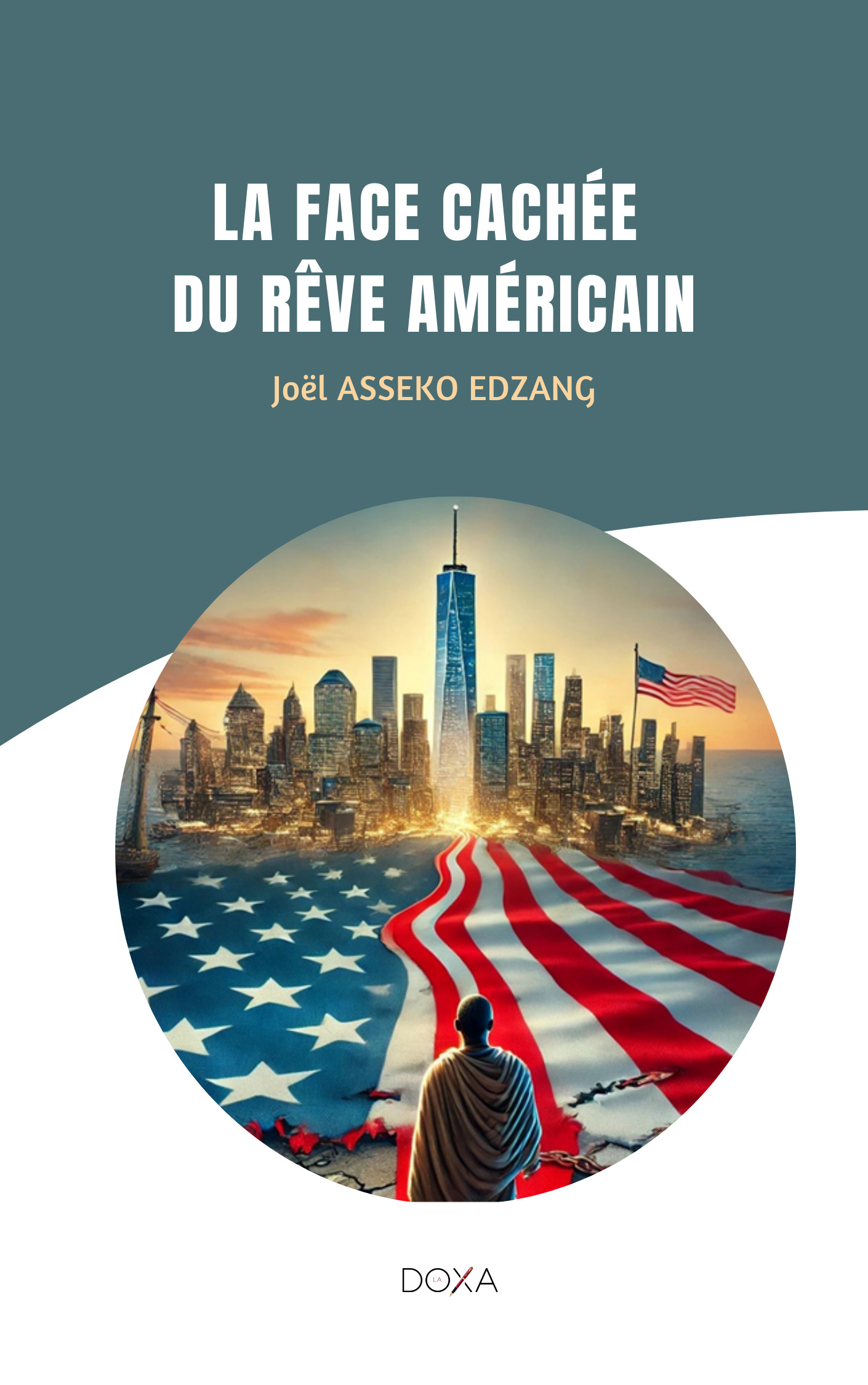 LA FACE CACHÉE DU RÊVE AMÉRICAIN