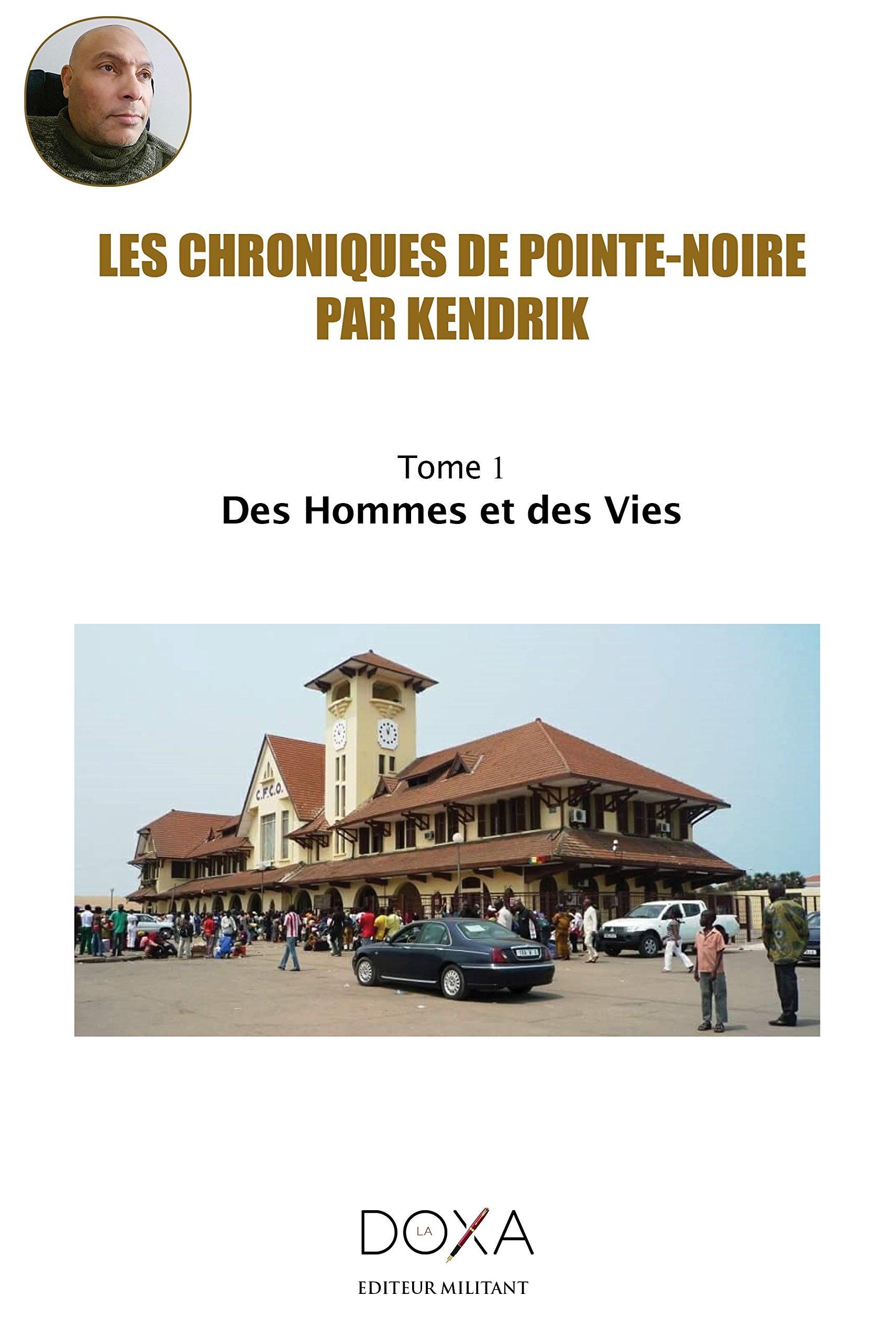 Les Chroniques de Pointe-Noire - Tome 1