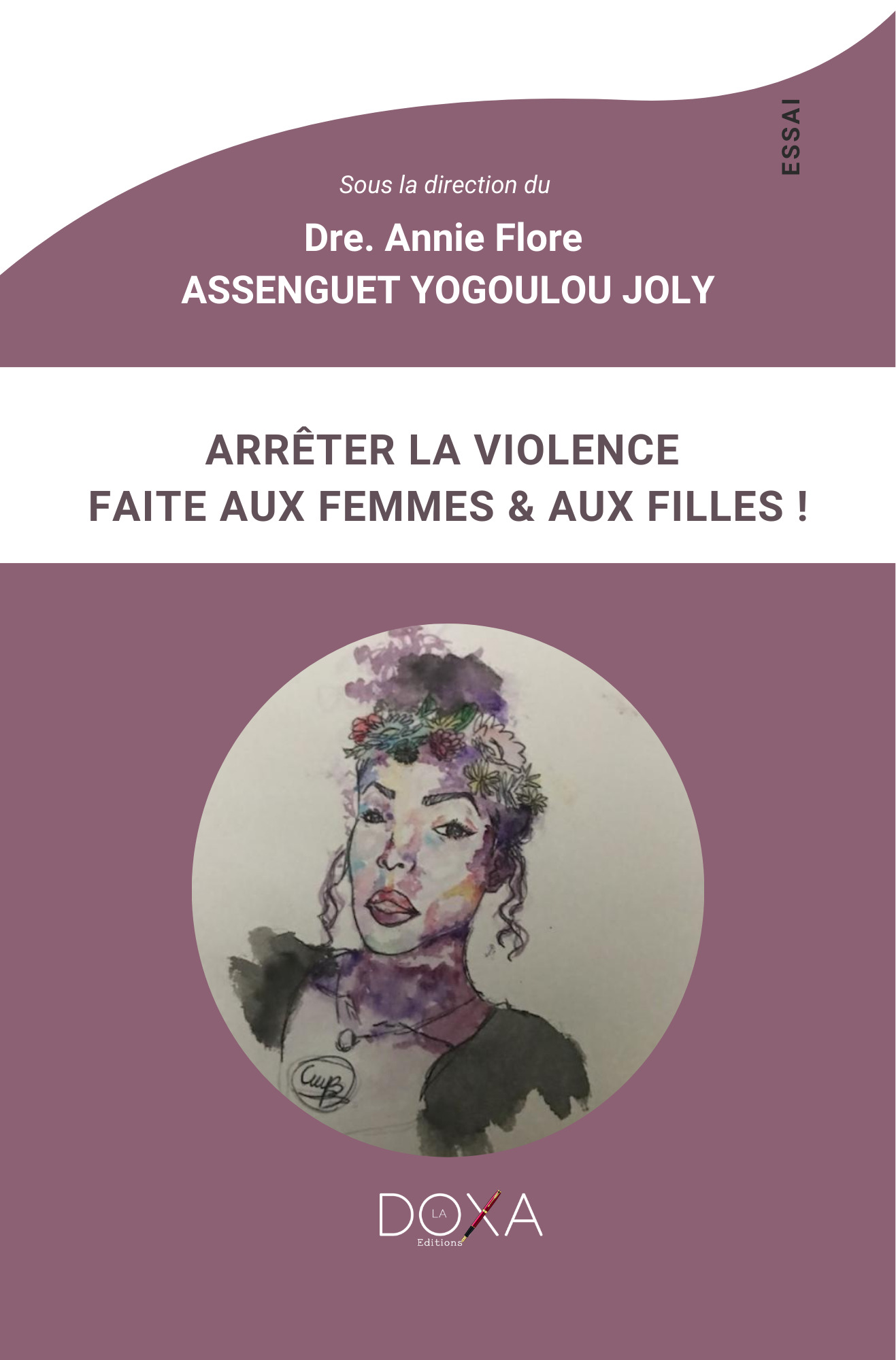 ARRÊTER LA VIOLENCE FAITE AUX FEMMES ET AUX FILLES