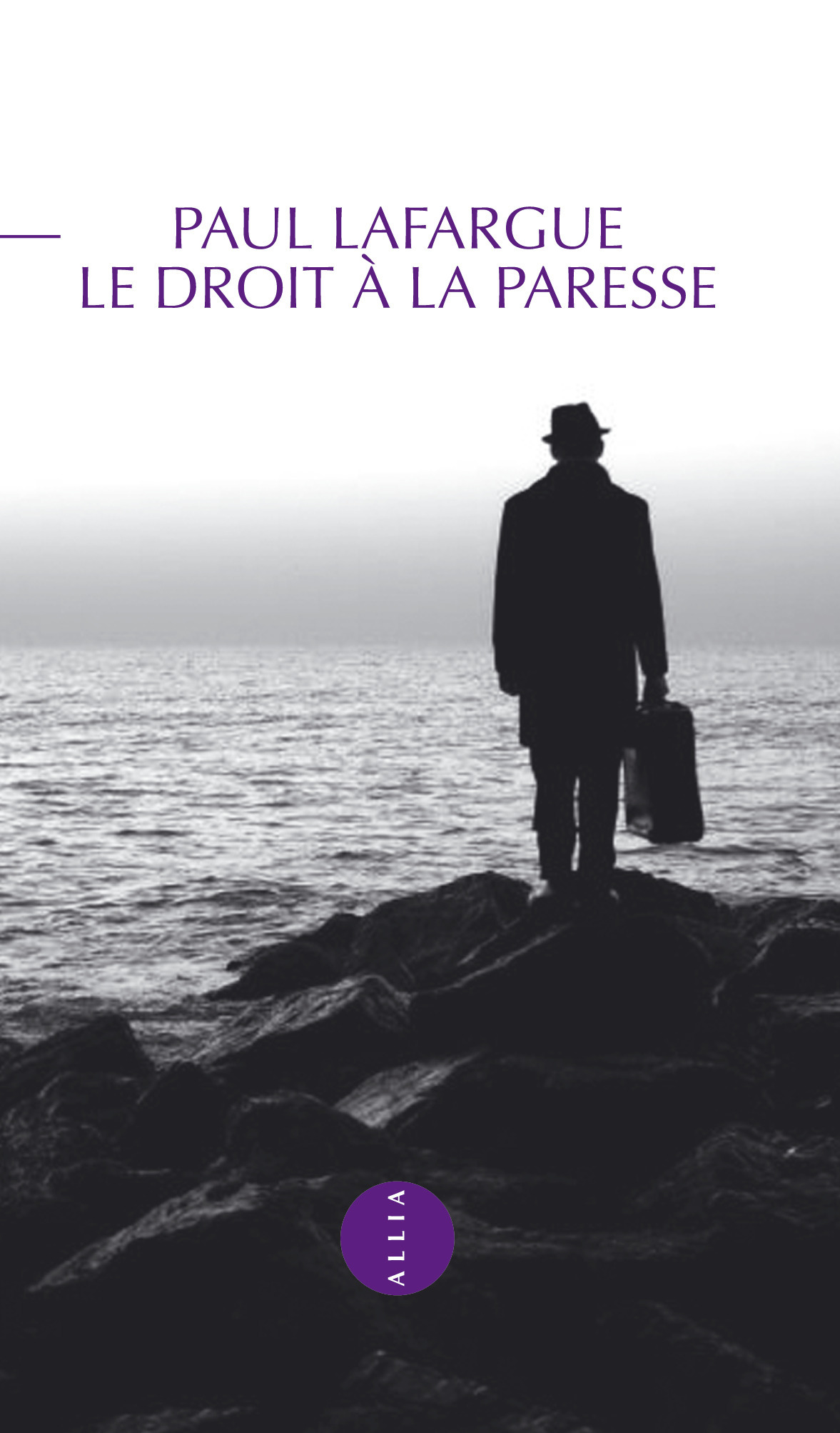 LE DROIT A LA PARESSE