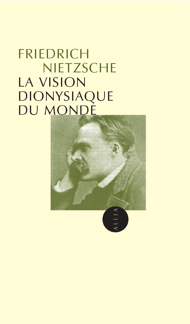 LA VISION DIONYSIAQUE DU MONDE ancienne édition