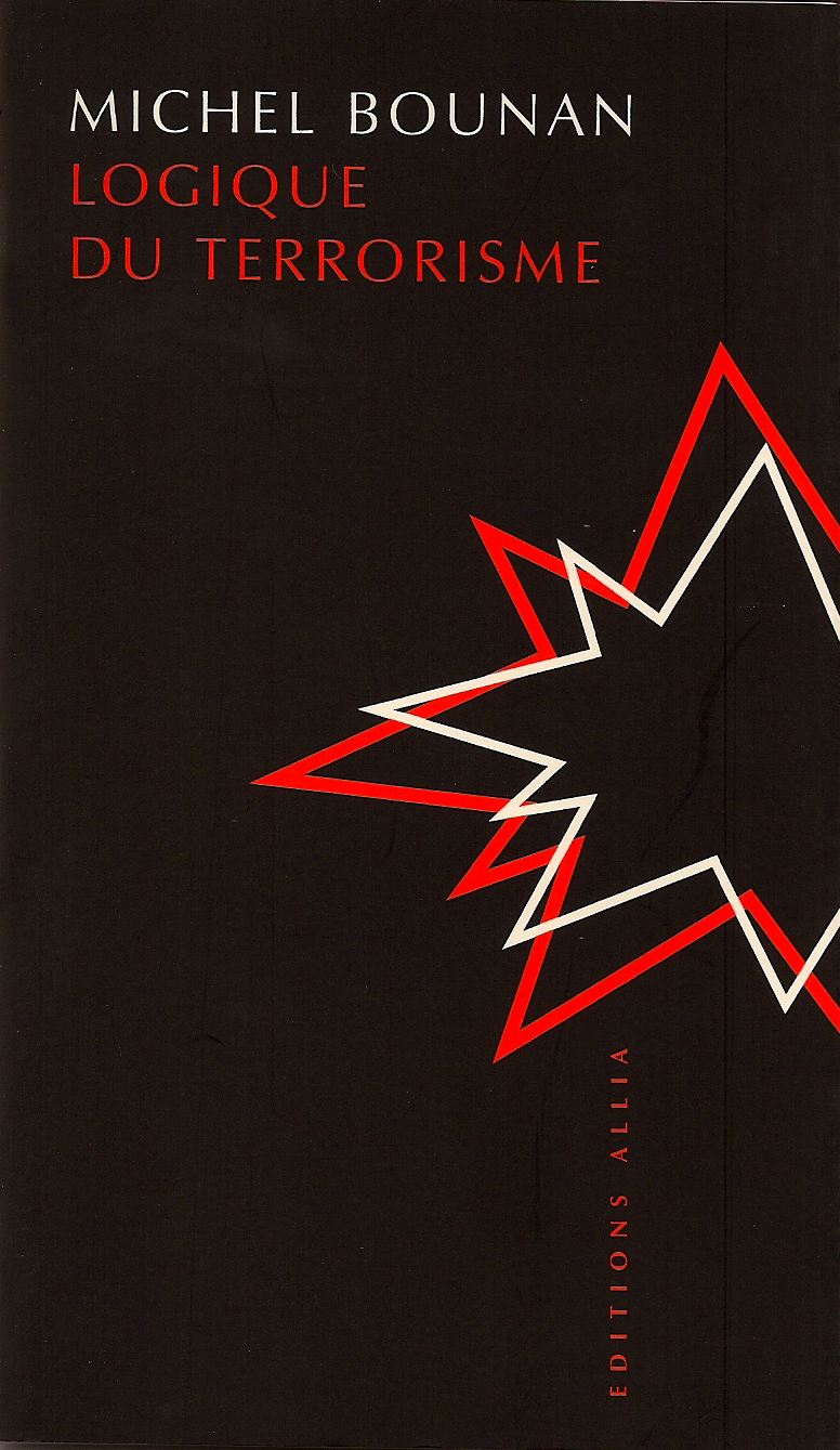 LOGIQUE DU TERRORISME ancienne édition