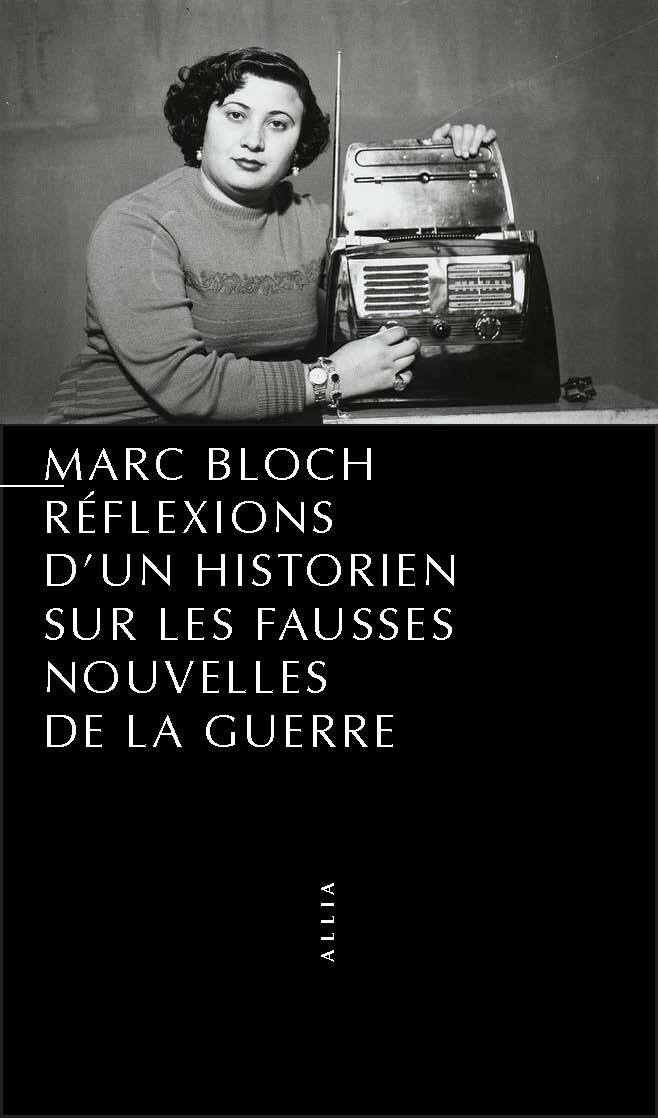 REFLEXIONS D'UN HISTORIEN SUR LES FAUSSES NOUVELLES...