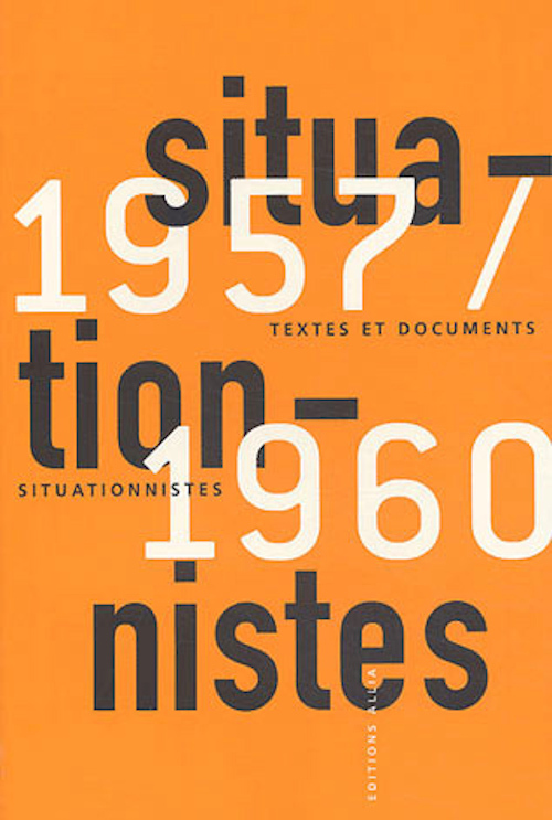 TEXTES ET DOCUMENTS SITUATIONNISTES 1957-1960