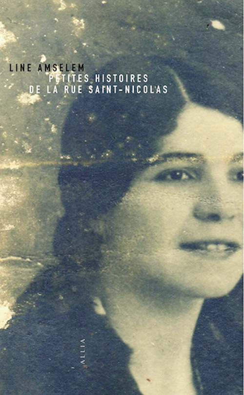 PETITES HISTOIRES DE LA RUE SAINT-NICOLAS