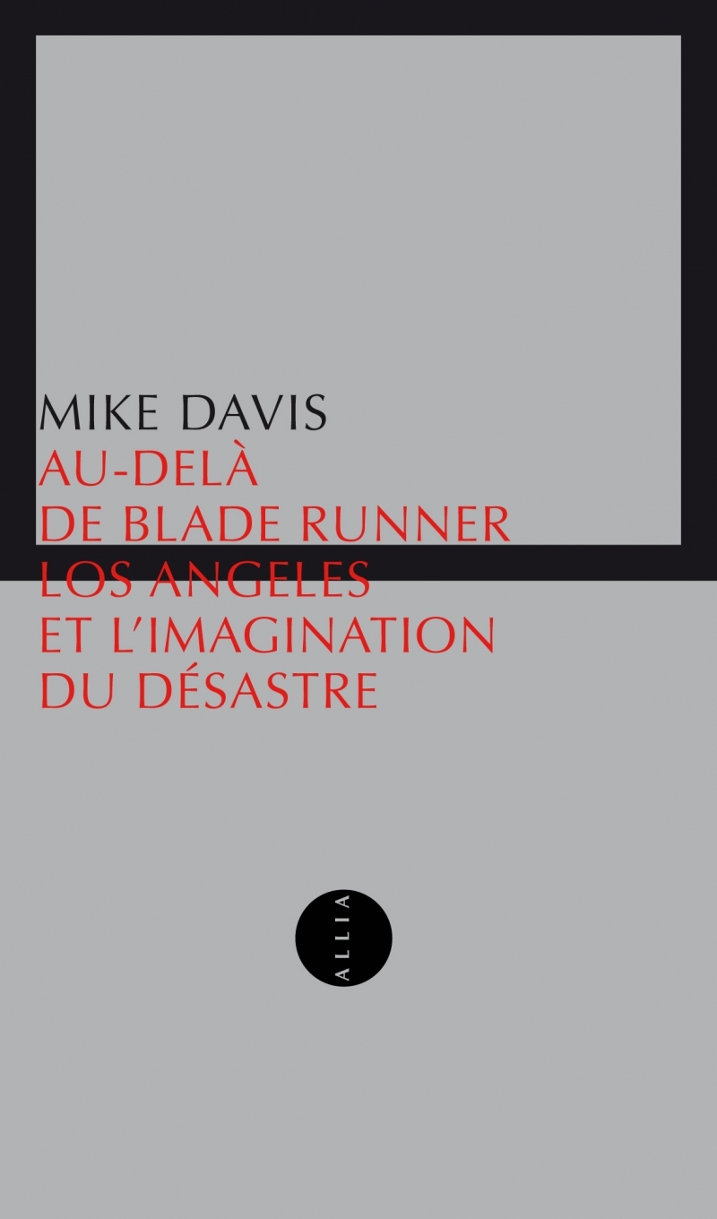 AU-DELA DE BLADE RUNNER - LOS ANGELES ET L'IMAGINATION