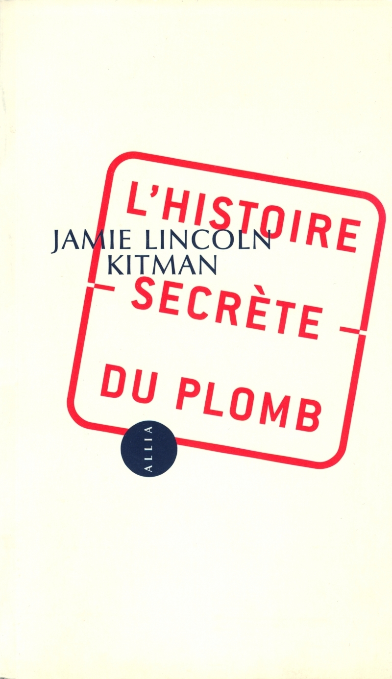 L'HISTOIRE SECRETE DU PLOMB