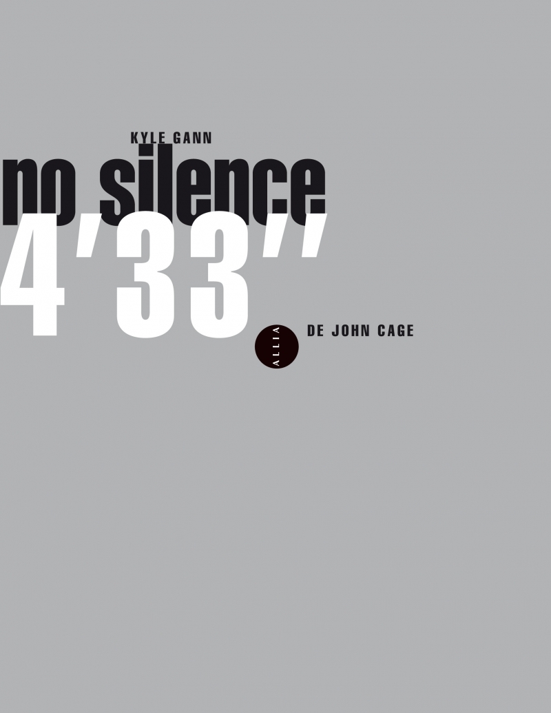 NO SILENCE - 4'33" DE JOHN CAGE