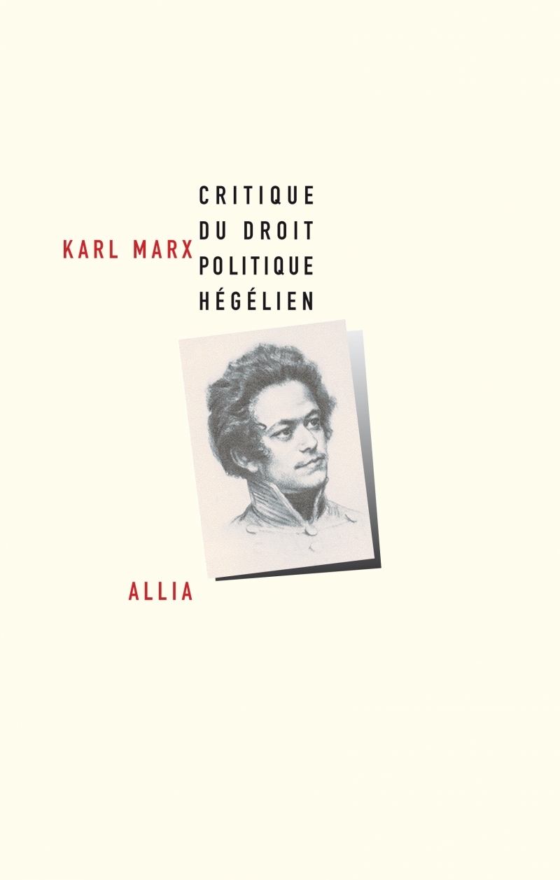 CRITIQUE DU DROIT POLITIQUE HEGELIEN