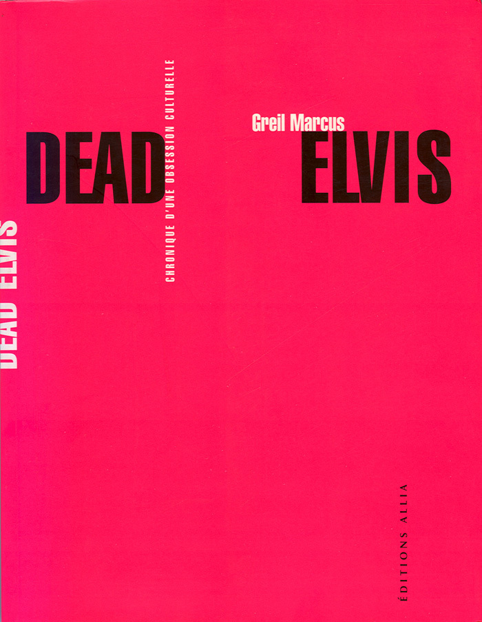 DEAD ELVIS - CHRONIQUE D'UNE OBSESSION CULTURELLE