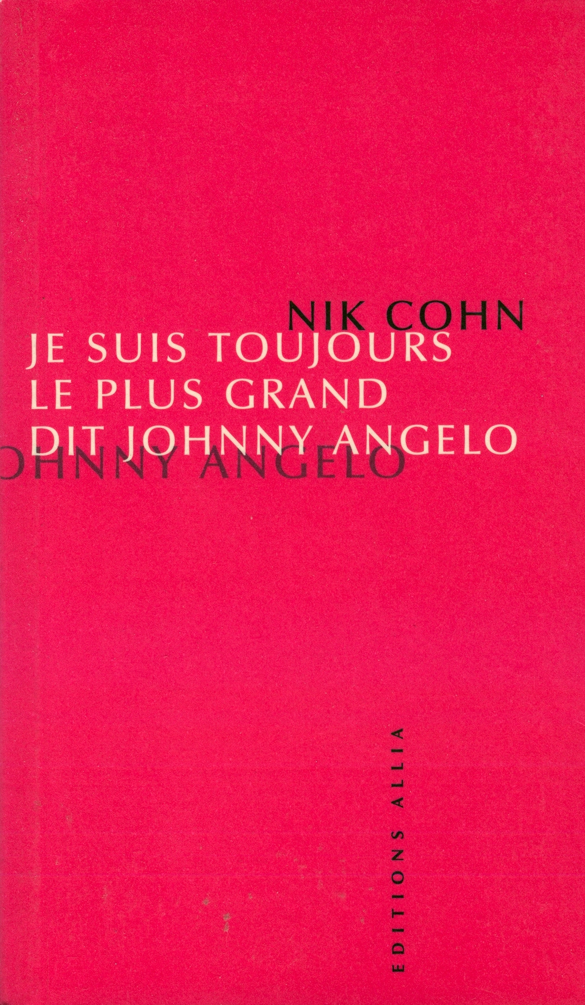 Je suis toujours le plus grand dit Johnny Angelo