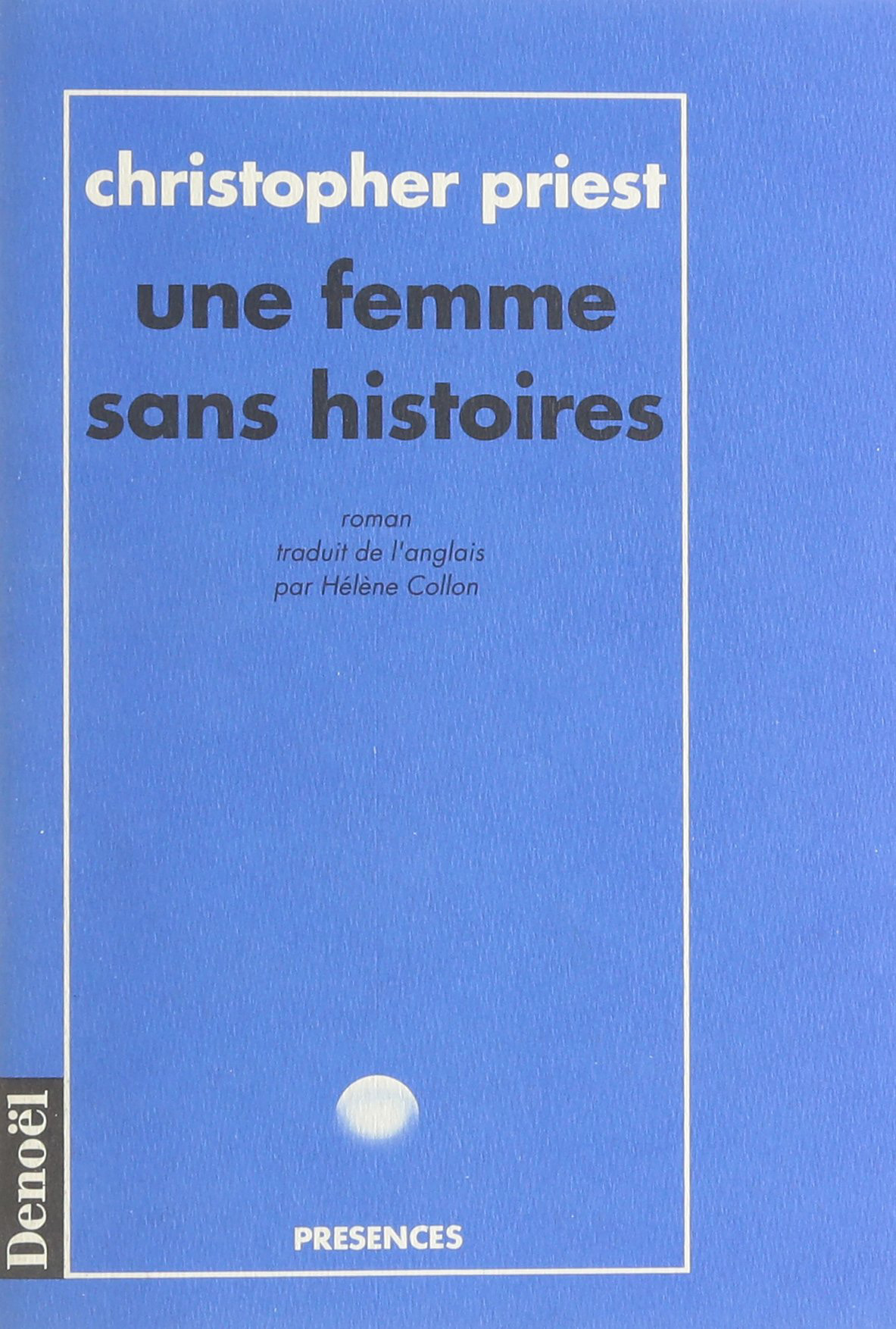 Une femme sans histoires