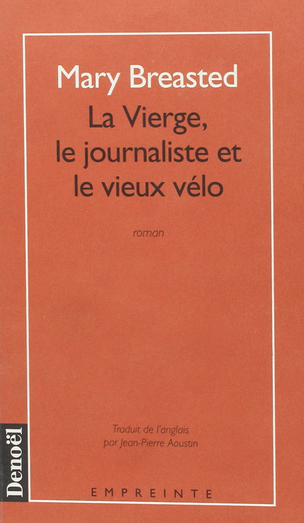 La Vierge, le journaliste et le vieux vélo