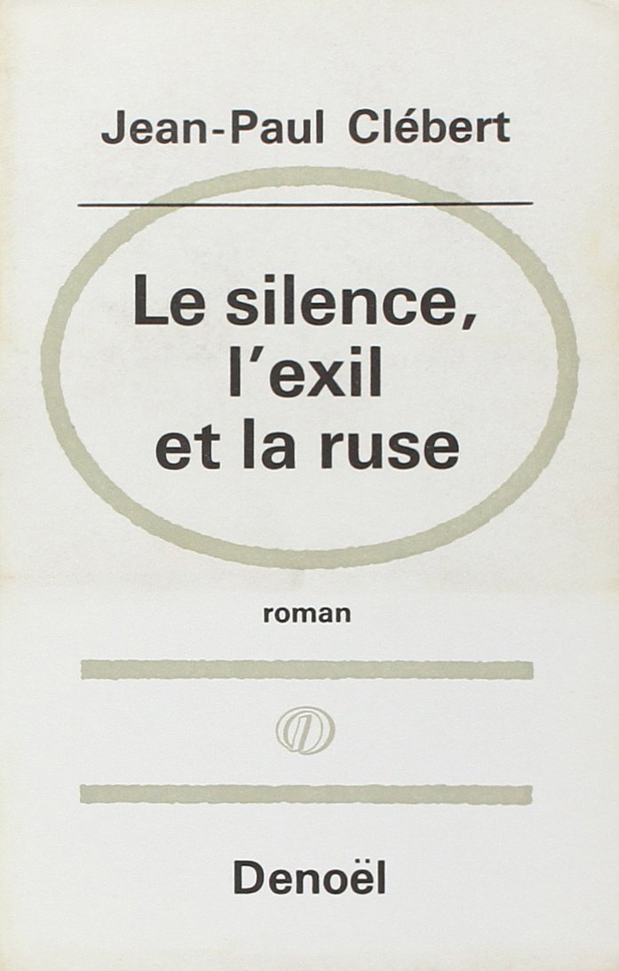 Le silence, l'exil et la ruse