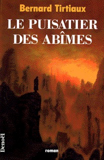 Le Puisatier des abîmes