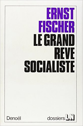 Le grand rêve socialiste