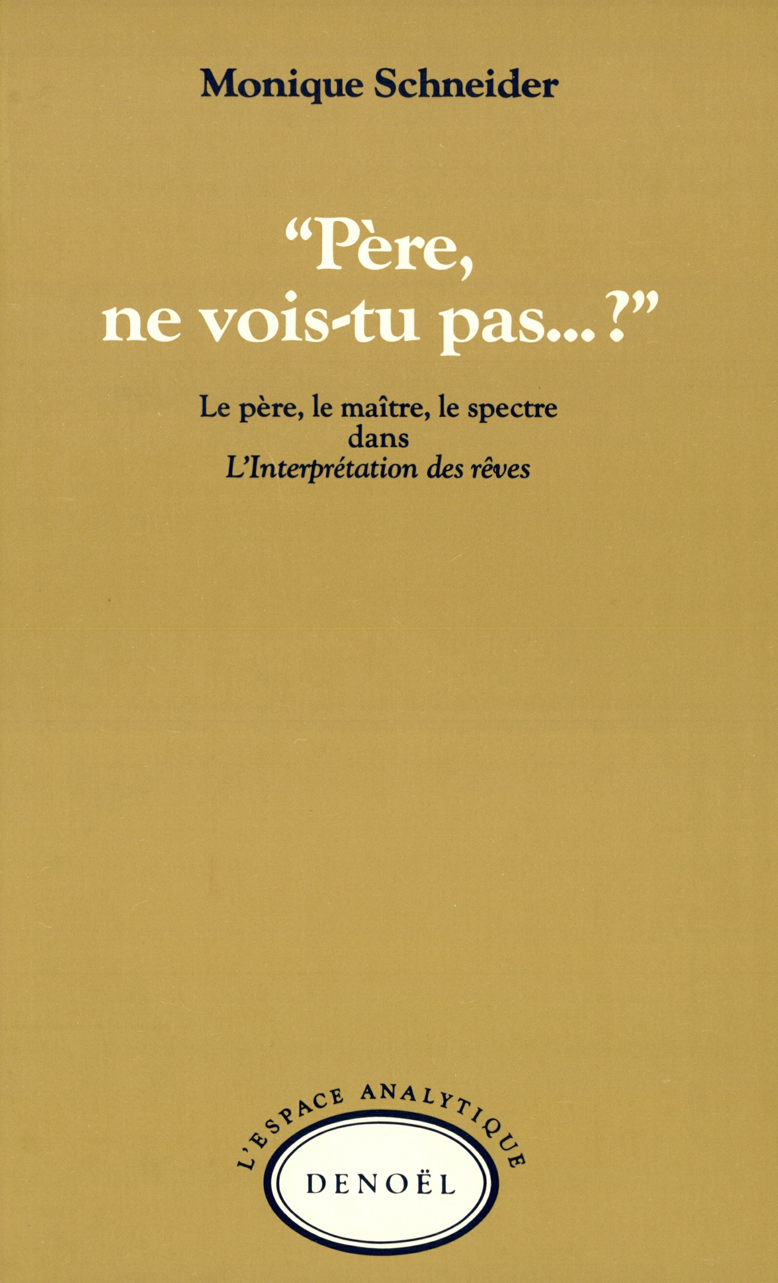 Père, ne vois-tu pas... ?