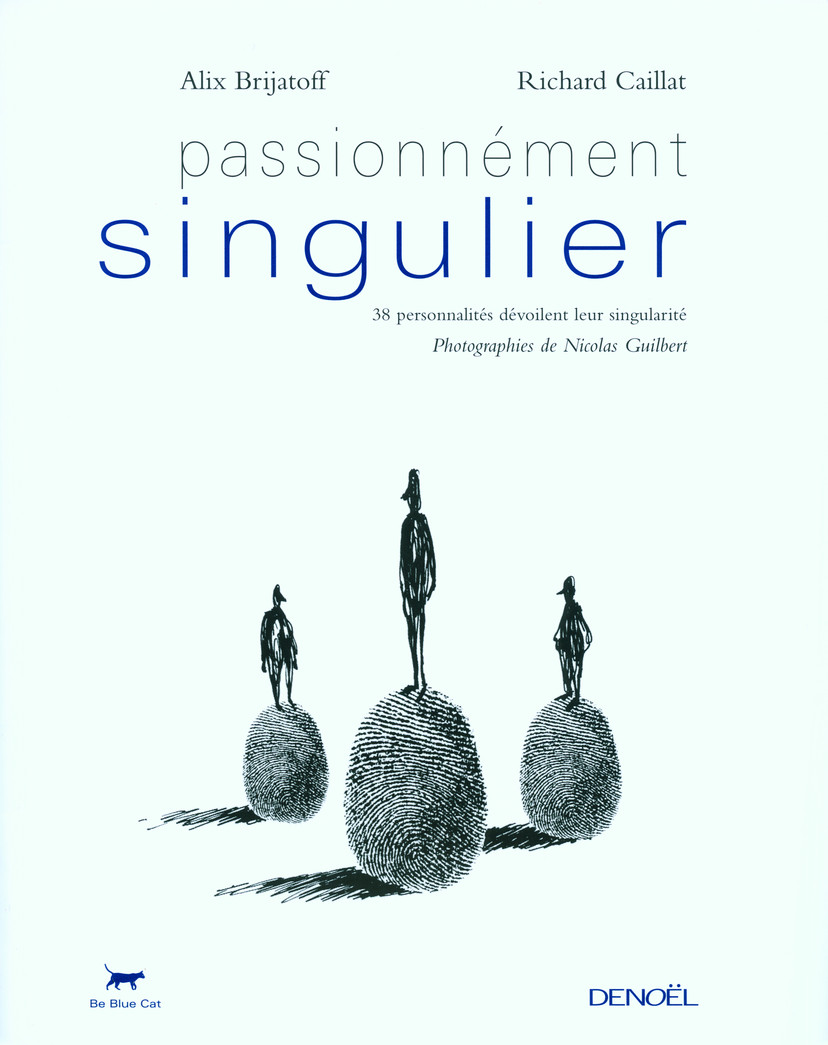 Passionnément singulier