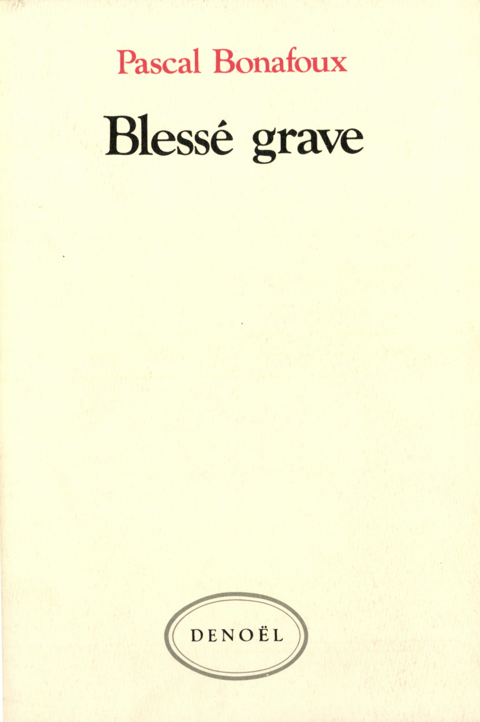 Blessé grave