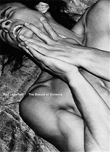 Karl Lagerfeld Beauty of Violence /anglais