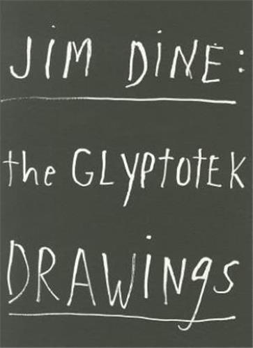 Jim Dine Glypotek /anglais
