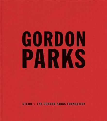 Gordon Parks Collected Works /anglais
