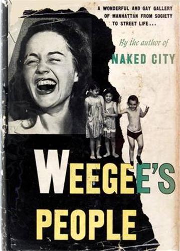 Weegee's People /anglais