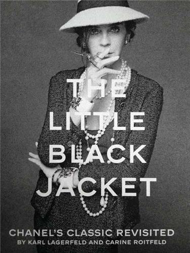 Karl Lagerfeld/Carine Roitfeld The Little Black Jacket /anglais