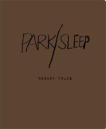 Robert Frank Park/Sleep /anglais