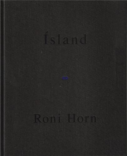 Roni Horn Island Haraldsdottir Part 2 /anglais