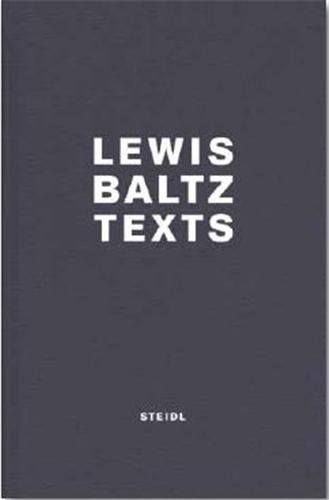 Lewis Baltz Texts /anglais