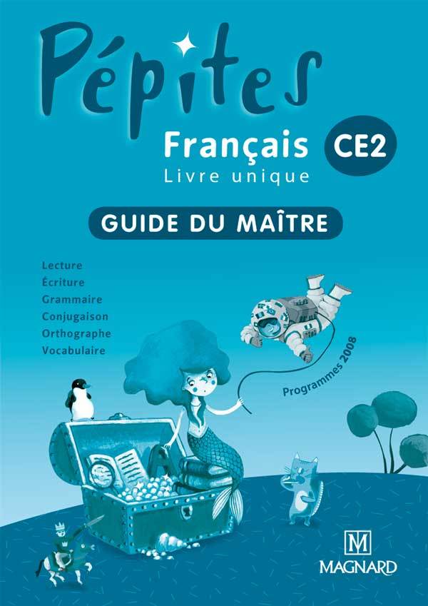 Pépites - Français livre unique CE2 (2011) - Guide du maître