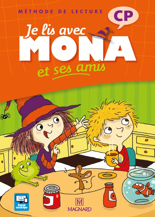 Je lis avec Mona et ses amis CP (2012) - Livre de l'élève