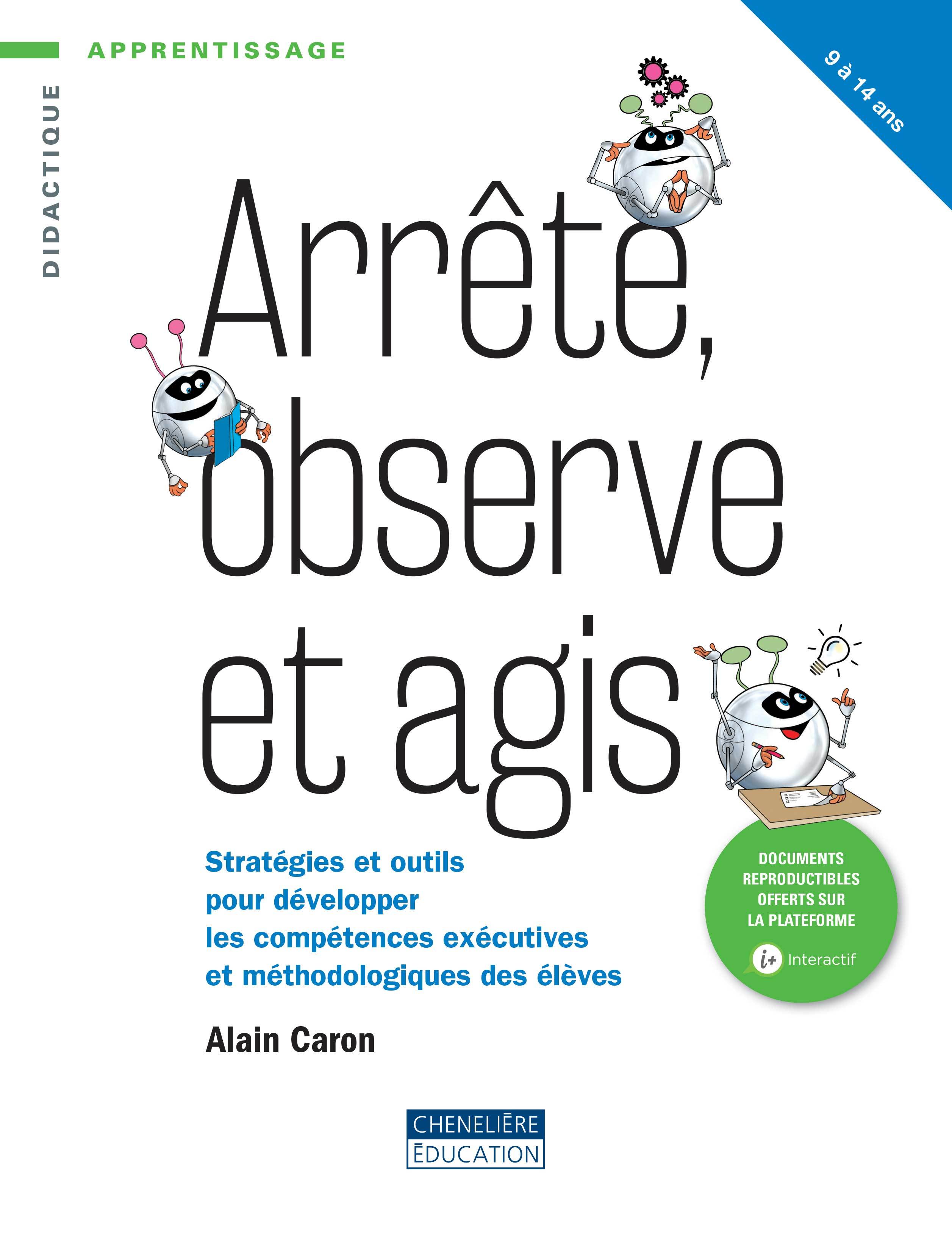 ARRETE, OBSERVE ET AGIS